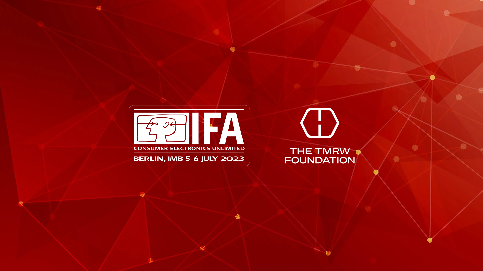 The TMRW Foundation at IFA 2023 in Berlin TMRW Building the